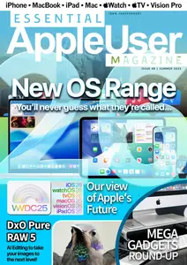 Essential AppleUser Magazine - Summer 2025