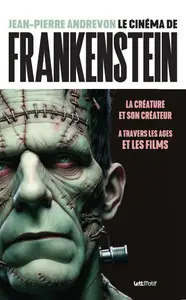 Le Cinéma de Frankenstein - Jean-Pierre Andrevon