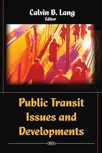 Public Transit Issues and Developments