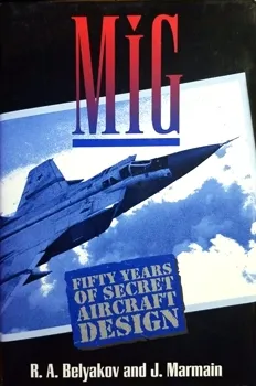 MiG: Fifty Years Of Secret Aircraft Design (Repost)