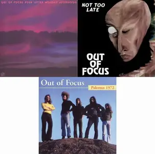 Out Of Focus - 3 Albums (1972-2007)