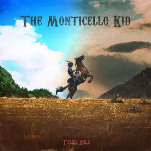 Tyler Bull - The Monticello Kid (2024) [Official Digital Download 24/192]