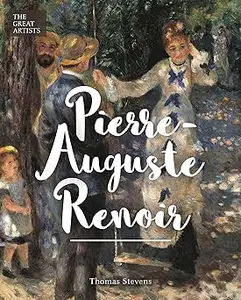 The Great Artists: Pierre-Auguste Renoir