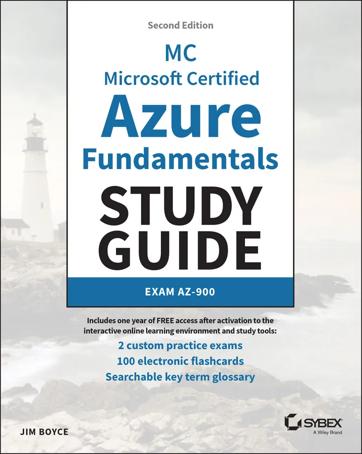 MC Microsoft Certified Azure Fundamentals Study Guide: Exam AZ-900 (Sybex Study Guide), 2nd Edition