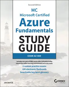 MC Microsoft Certified Azure Fundamentals Study Guide: Exam AZ-900 (Sybex Study Guide), 2nd Edition