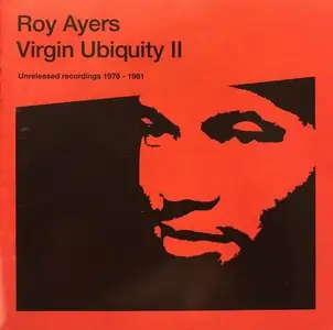 Roy Ayers - Virgin Ubiquity II:Unreleased Recordings 1976-1981 (2005) CD Rip