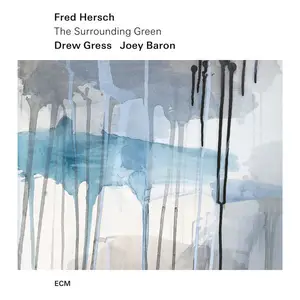 Fred Hersch - The Surrounding Green (2025) [Official Digital Download 24/96]