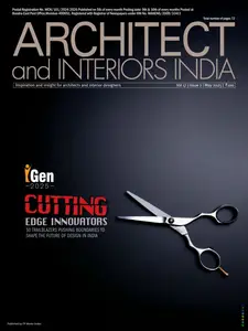 Architect and Interiors India - May 2025