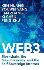 Web3: Blockchain, the New Economy, and the Self-Sovereign Internet