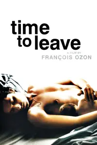 Le temps qui reste / Time to Leave (2005)