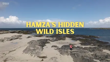 BBC - Hamza's Hidden Wild Isles (2025)