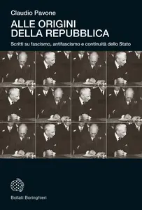Alle origini della Repubblica - Claudio Pavone