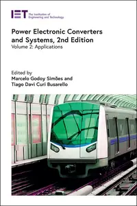 Power Electronic Converters and Systems: Applications, 2nd Edition