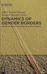 Dynamics of Gender Borders: Women in Israel’s Cooperative Settlements