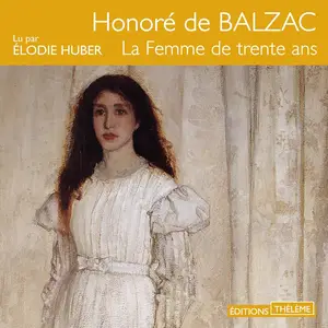 Honoré de Balzac, "La femme de trente ans"