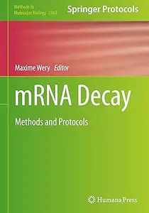mRNA Decay: Methods and Protocols