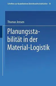 Planungsstabilität in der Material-Logistik