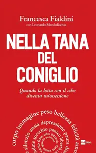 Nella tana del coniglio - Francesca Fialdini & Leonardo Mendolicchio