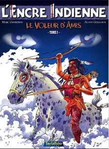 L'encre Indienne - Tome 1 - Le Voleur D'âmes