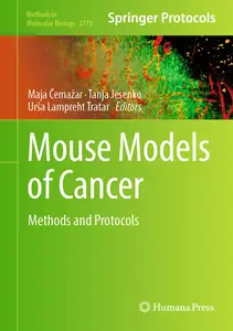 Mouse Models of Cancer: Methods and Protocols (Methods in Molecular Biology, 2773)