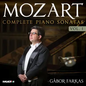 Gábor Farkas - Mozart: Complete Piano Sonatas – Vol. 1 (2025)