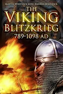 The Viking Blitzkrieg: AD 789–1098