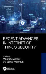 Recent Advances in Internet of Things Security