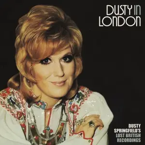 Dusty Springfield - Dusty In London (1999)