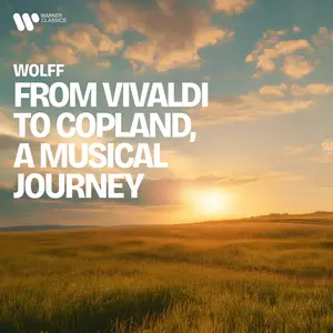 Hugh Wolff - From Vivaldi to Copland, a Musical Journey (2025)