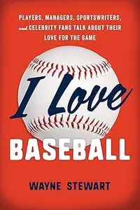 I Love Baseball