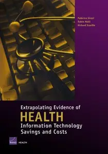 Extrapolating Evidence of Health Information Technology Savings and Costs