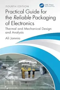 Practical Guide for the Reliable Packaging of Electronics