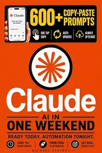 Claude AI in One Weekend: The Practical Guide for Busy Professionals — Automate Emails, Reports & Documents, Save 10+ Hours