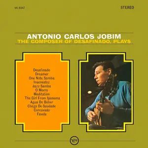 Antonio Carlos Jobim - The Composer Of Desafinado, Plays (1963/2014) [Official Digital Download 24-bit/96kHz]