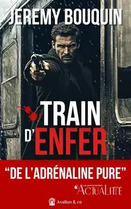 Jérémy Bouquin, "Train d'enfer"