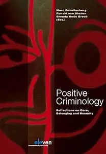 Positive Criminology: Reflections on Care, Belonging and Security