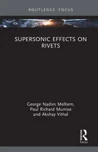 Supersonic Effects on Rivets