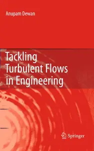 Tackling Turbulent Flows in Engineering