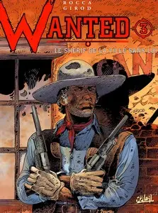 Wanted (Rocca/Girod) - Tome 3 - Le shérif de la ville sans loi