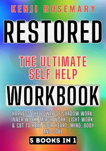 Restored: 5 Books in 1 – The Ultimate Self-Help Workbook