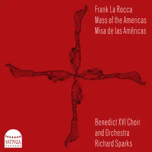 Richard Sparks - Frank La Rocca - Mass of the Americas (2022) [Official Digital Download 24/192]