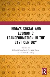 India’s Social and Economic Transformation in the 21st Century