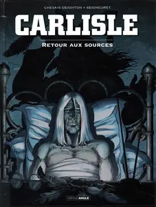 Carlisle - Tome 2 - Retour aux sources