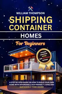 Shipping container home for beginners