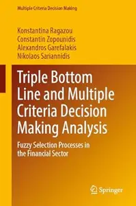 Triple Bottom Line and Multiple Criteria Decision Making Analysis