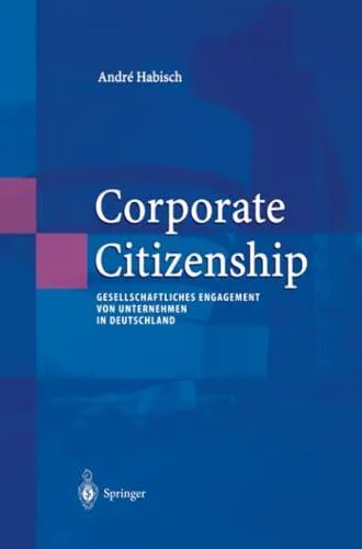 Corporate Citizenship: Gesellschaftliches Engagement von Unternehmen in Deutschland