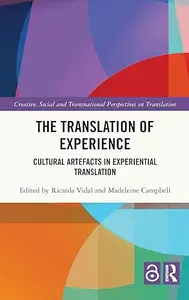 The Translation of Experience: Cultural Artefacts in Experiential Translation