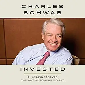 Invested: Changing Forever the Way Americans Invest [Audiobook]