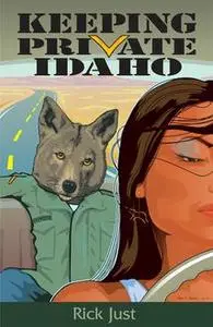 «Keeping Private Idaho» by Rick Just