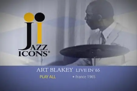 Jazz Icons: Art Blakey - Live in '65 (2009)